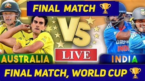 🔴live Cricket Match Today India Vs Australia World Cup Final 2023