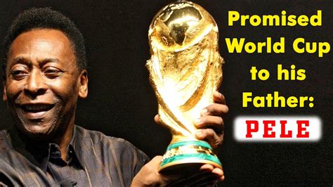 Promised World Cup To His Father Pele Pele Biography Youtube