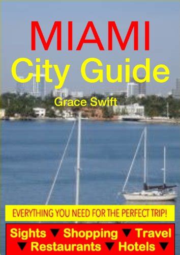 Miami City Guide Sightseeing Hotel Restaurant Travel