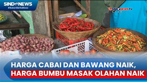 Harga Cabai Dan Bawang Naik Pedagang Naikkan Harga Bumbu Masak Olahan