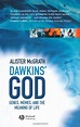 Dawkins' GOD: Genes, Memes, and the Meaning of Life by Alister E ...
