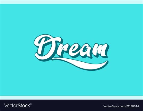 Dream Hand Written Word Text For Typography Design