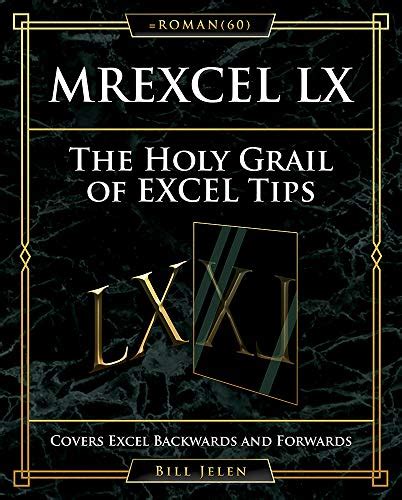 Mrexcel Lx The Holy Grail Of Excel Tips Covers Excel Backwards And