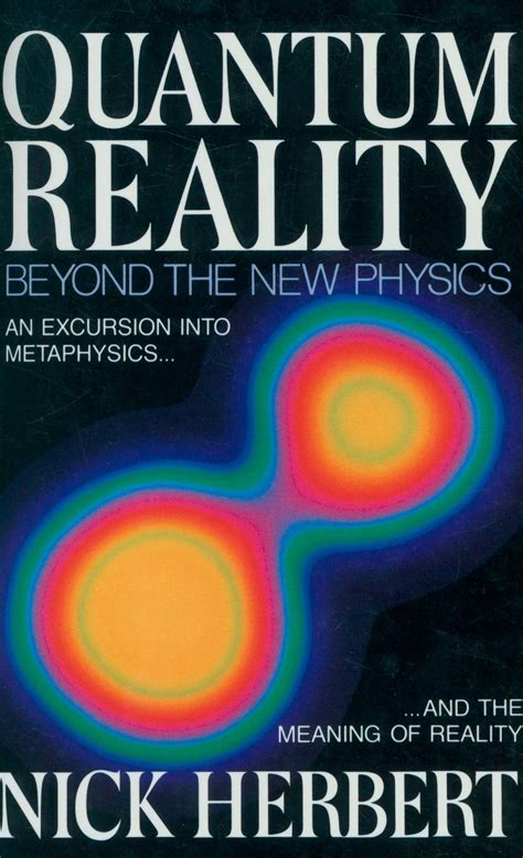 Quantum Reality Beyond The New Physics The Official Website Of T