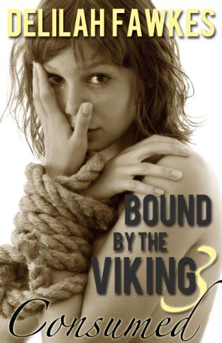Bound By The Viking Part Consumed Kindle Edition By Fawkes Delilah Literature Fiction