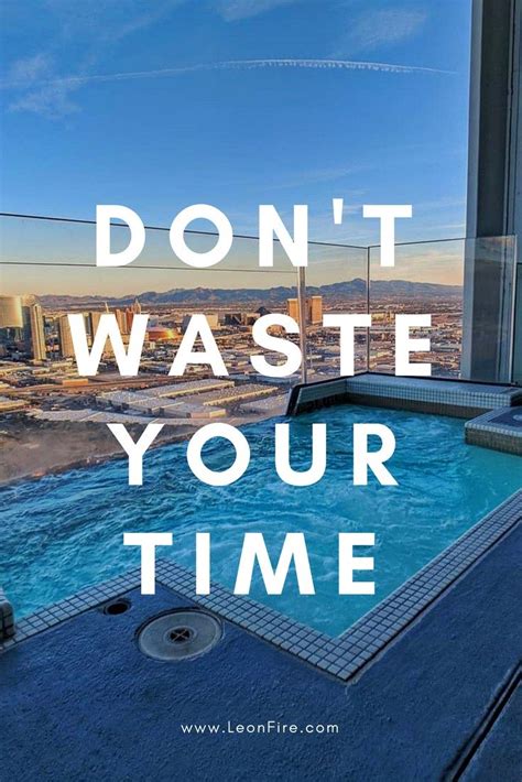 It's been said since we can all remember that time is a terrible thing to waste. Don't Waste Your Time - Motivational Wallpaper ...