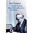 Kleine Schule des philosophischen Denkens : Jaspers, Karl: Amazon.de ...