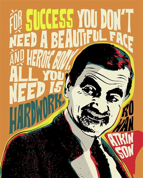 Rowan Atkinson Pop Art Quote Portrait Ratio 4 5 Inspirational