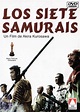 Los siete samuráis (七人の侍 Shichinin no samurai) es una película del ...