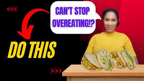 How To Break The Cycle And Stop Overeating For Good Youtube