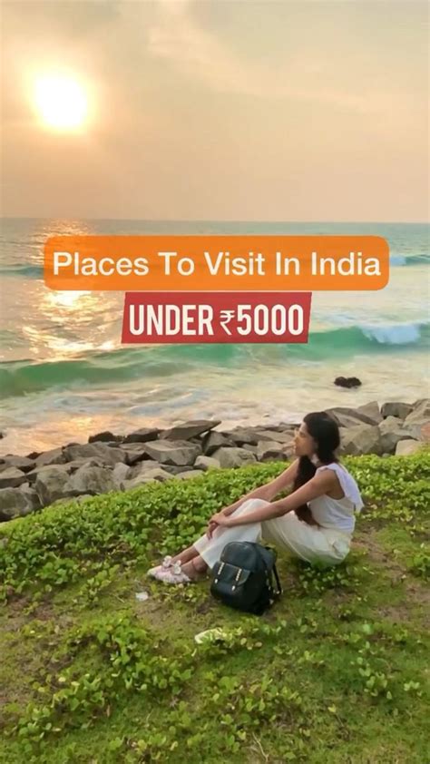 Places To Visit In India Under ₹5000 Travel Photography Travel Inspiration Destinations