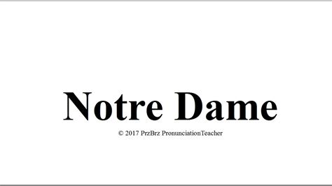 Notre Dame Pronunciation How To Pronounce Audio Guide Youtube