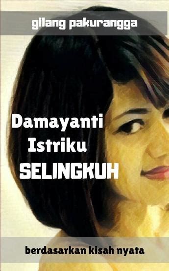 Damayanti Istriku Selingkuh Read Book Online