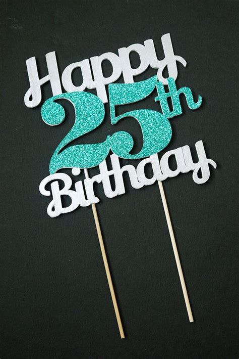 Maybe you would like to learn more about one of these? Happy 25th Birthday: Birthday Wishes for 25-Year-Olds