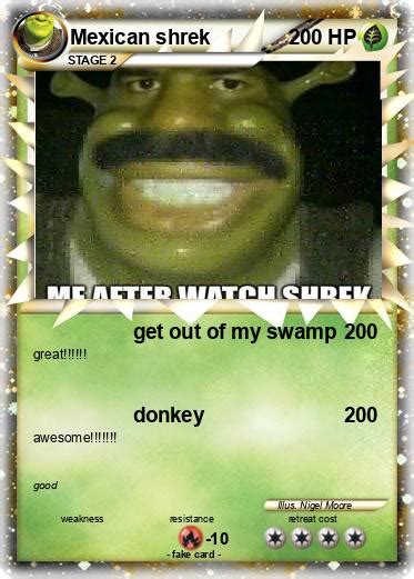 Pokémon Mexican Shrek 1 1 Get Out Of My Swamp My Pokemon Card