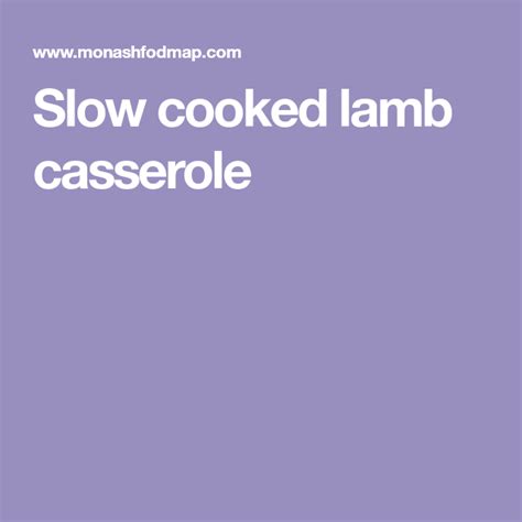 Slow Cooked Lamb Casserole Recipe Slow Cooked Lamb Lamb Casserole