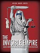 The Invisible Empire | Book by Micky Neilson, Todd Warger, Marc Borstel ...