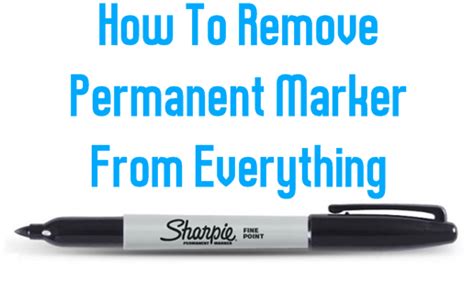 How To Remove Permanent Marker From Everything Diy Craft Projects