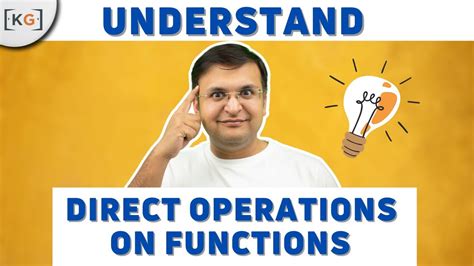 12 Understanding Direct Operation On Functions Part 1 Youtube