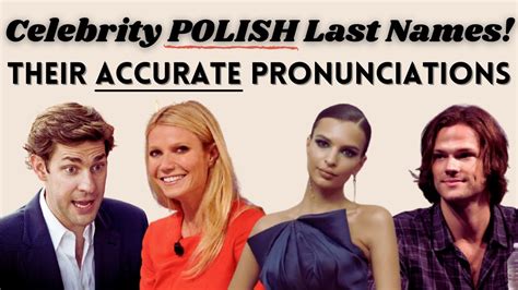 how to pronounce these celebrities polish last names youtube