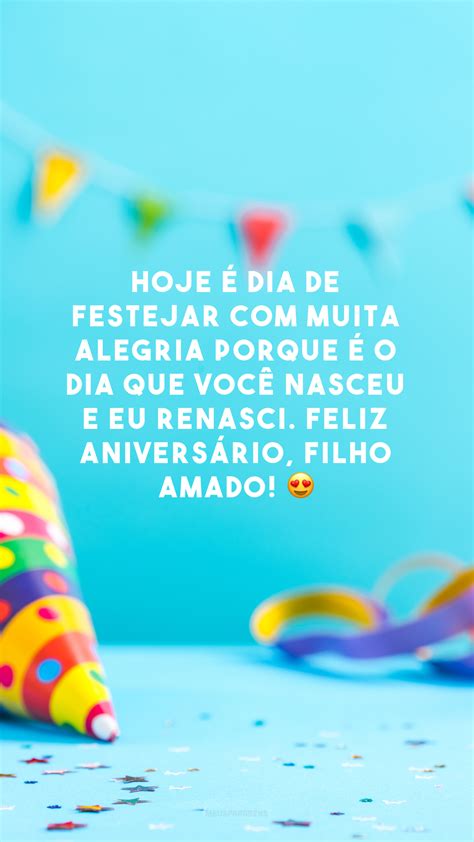 40 Frases De Aniversário Para Filho Amado Cheias De Palavras De Orgulho