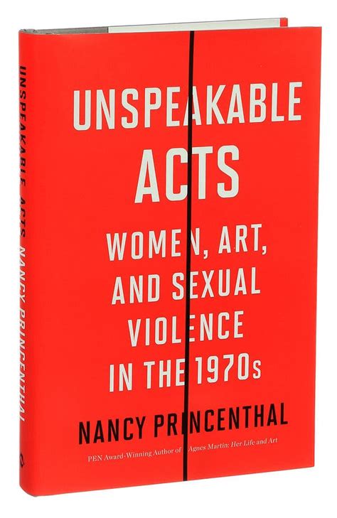 ‘unspeakable Acts Revisits A Pivotal Moment In The Art Worlds