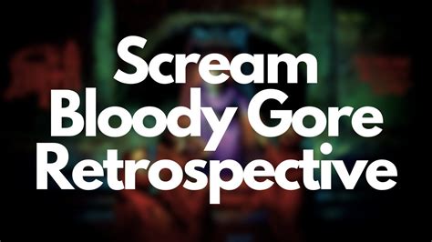 Scream Bloody Gore Death Retrospective Youtube