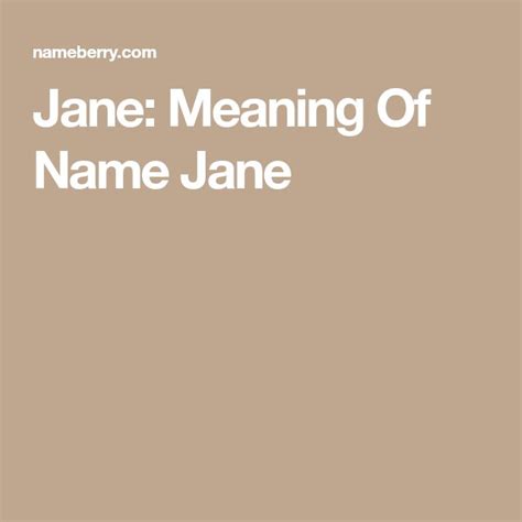 Jane Meaning Of Name Jane Names With Meaning Names Meant To Be
