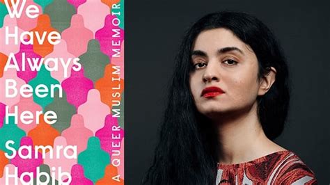 Why Samra Habib Wrote A Memoir About Growing Up As A Queer Muslim Woman