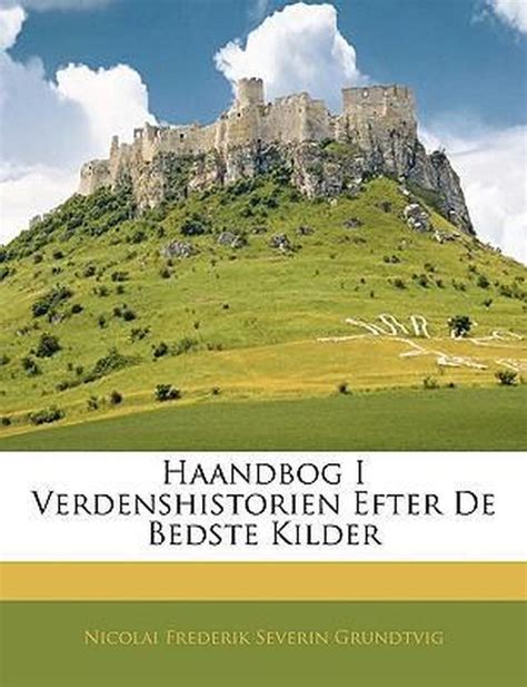 Haandbog I Verdenshistorien Efter De Bedste Kilder 9781144553065