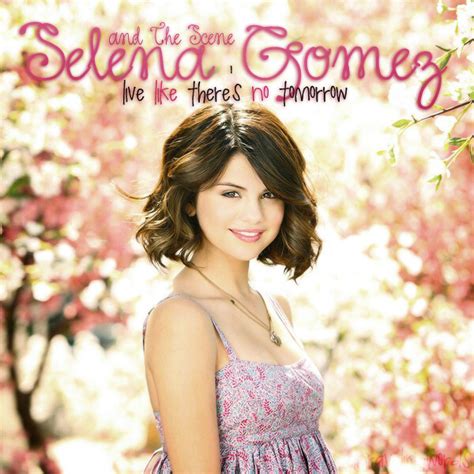 Selena Gomez And The Scene Live Like Theres No Tomorrow Flickr