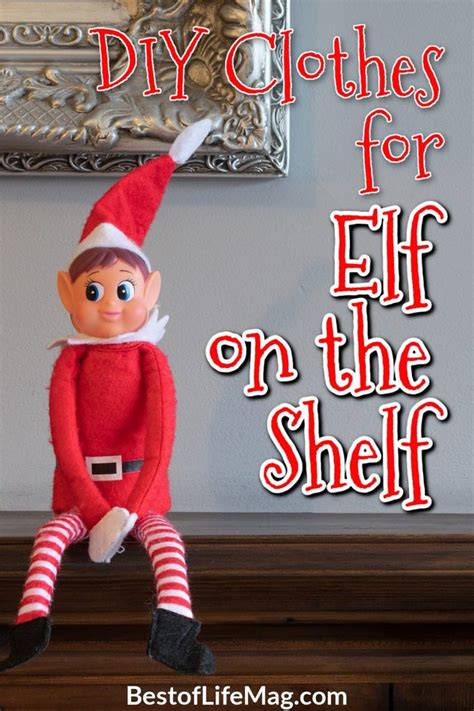 Diy Elf On The Shelf Clothes Best Of Life Magazine