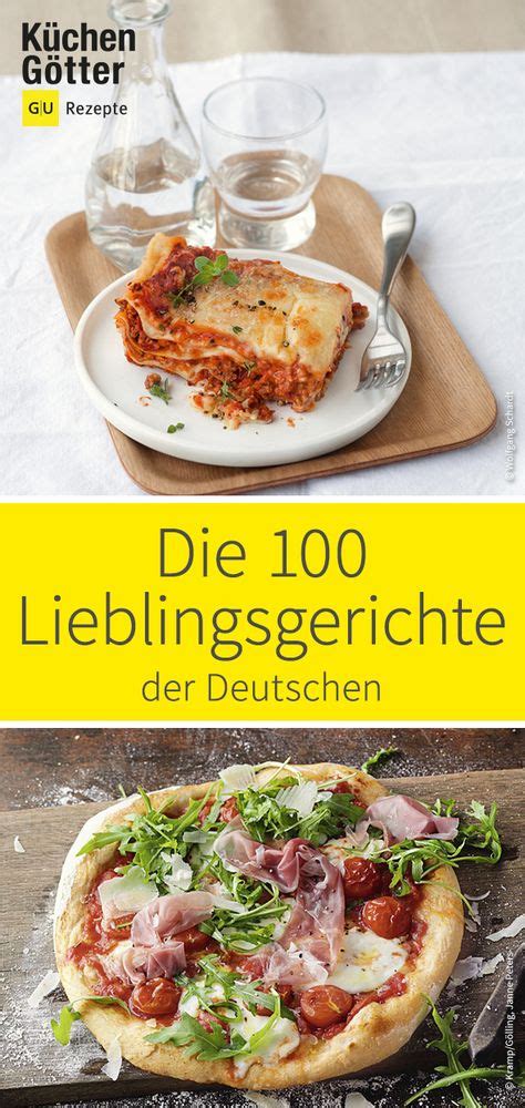 Hier Findest Du Die Rezepte Für Die 100 Lieblingsgerichte Der Deutschen