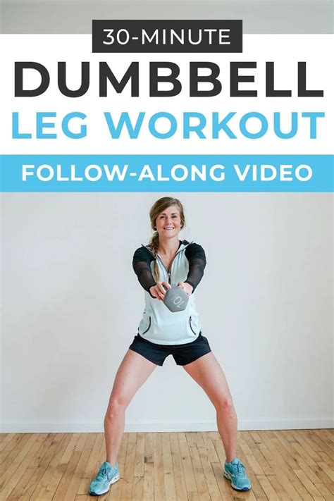 35 Minute Lower Body Dumbbell Workout Nourish Move Love Leg Workout