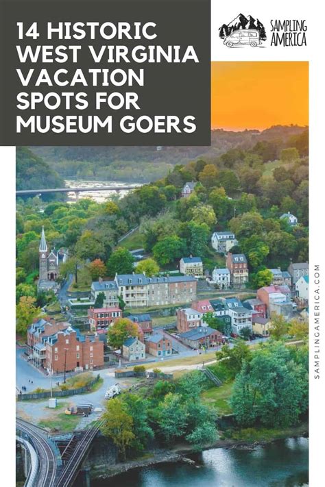 14 Historic West Virginia Vacation Spots For Museum Goers