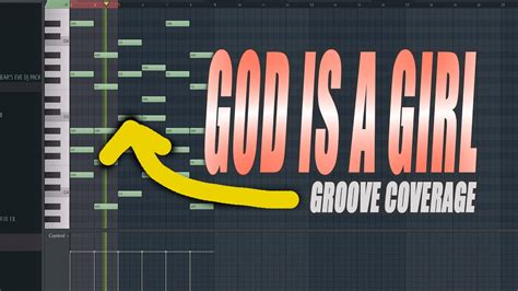 Fl Project Preview God Is A Girl Groove Coverage Youtube