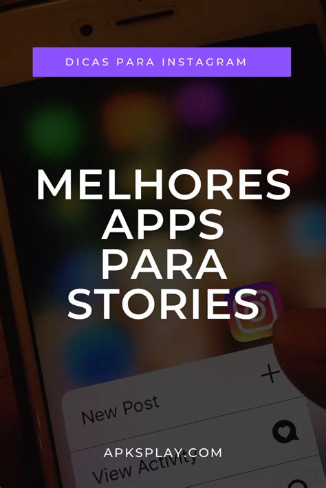 Apps Para Fazer Stories Criativos Para O Instagram Aplicativos