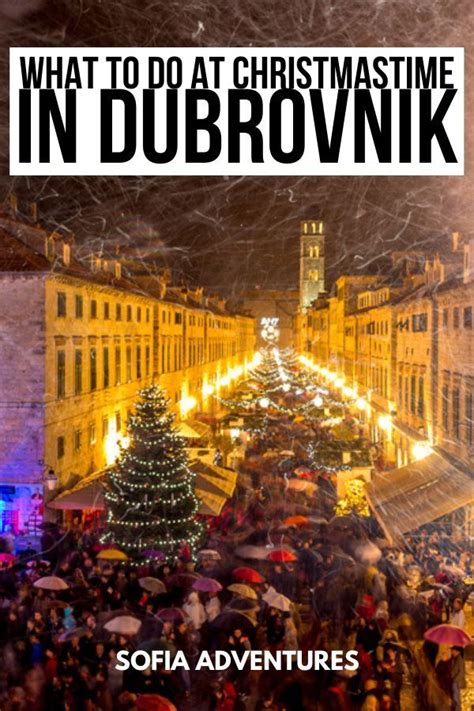 How To Visit The Dubrovnik Christmas Market In Croatia Christmas In