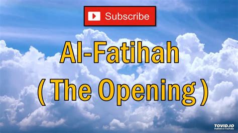 Surah Al Fatihah The Opening Beautiful Recitation 10 Minutes Youtube