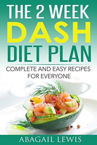 The 2 Week Dash Diet Plan Dash Diet For Weight Loss Kindle Edition