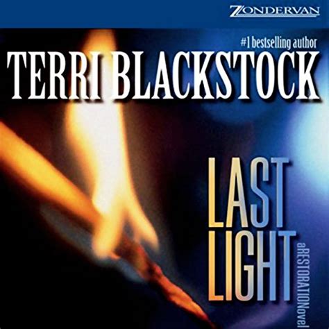 Last Light Restoration Book 1 Audio Download Terri Blackstock