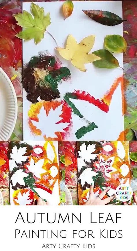 Autumn Leaf Painting Autumn Art Ideas For Kids Fall Crafts For Kids