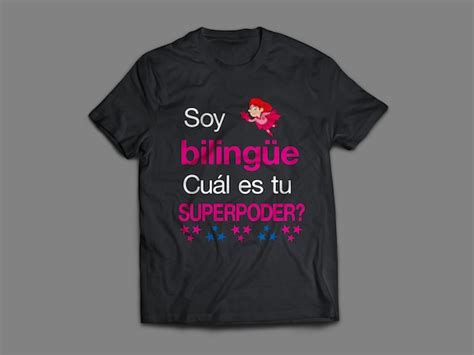 Bilingual T Shirt Soy Bilingue Cual Es Tu Superpoder