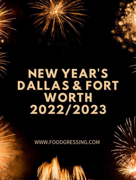 new year s eve dallas 2022 and fort worth new year s day 2023