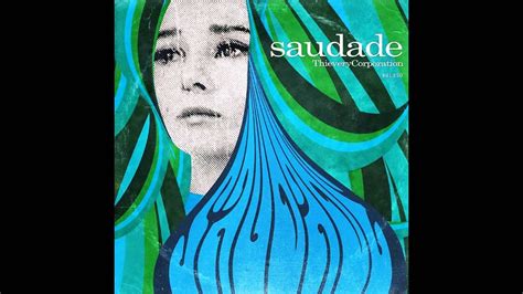 Thievery Corporation Saudade Great Albüm Great Song Thievery