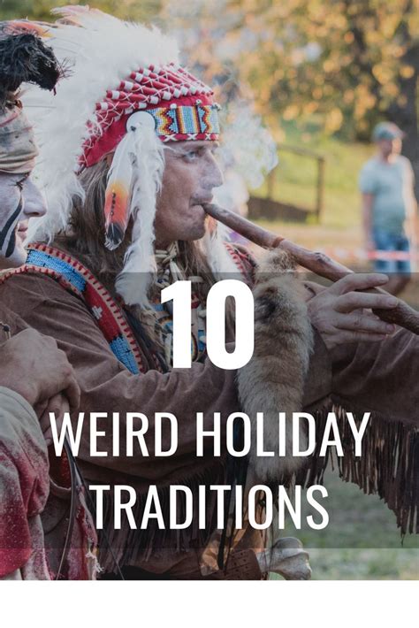 10 Weird Holiday Traditions From Around The World Bright Freak Weird Holidays Holiday