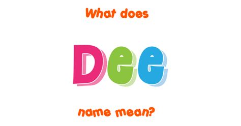 Dee Name Meaning Of Dee