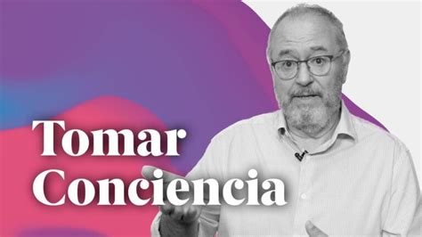 Aprende A Tomar Conciencia De Tus Acciones En Solo 3 Pasos Abril 2024