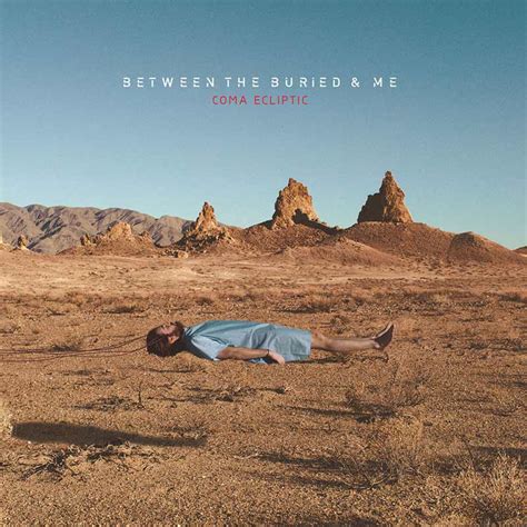 Album Review: Between the Buried and Me - Coma Ecliptic (9/10) | Music Connection Magazine