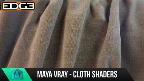 Maya And Vray Tutorial How To Create Cloth Shaders Advanced Material